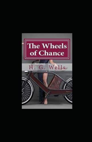The Wheels of Chance Illustrated