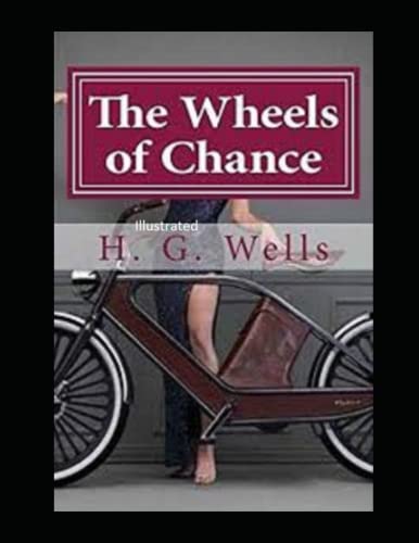 The Wheels of Chance Illustrated