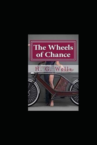 The Wheels of Chance Illustrated