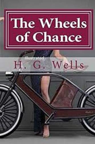The Wheels of Chance Illustrated
