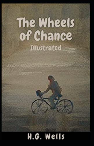 The Wheels of Chance Illustrated