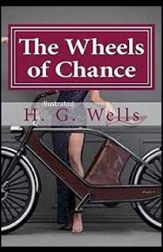 The Wheels of Chance Illustrated