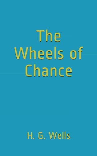 The Wheels of Chance