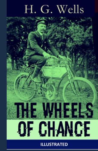 The Wheels of Chance Illustrated