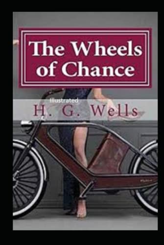 The Wheels of Chance Illustrated