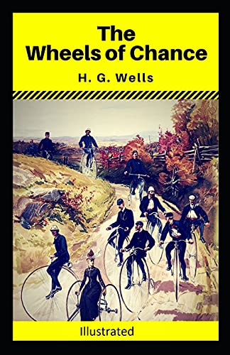 The Wheels of Chance Illustrated