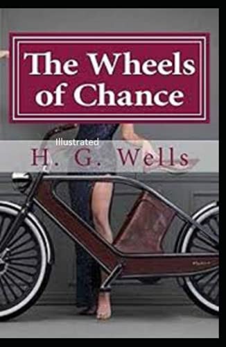 The Wheels of Chance Illustrated