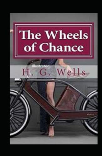 The Wheels of Chance Illustrated