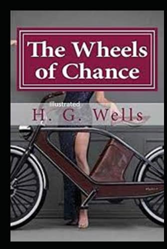 The Wheels of Chance Illustrated