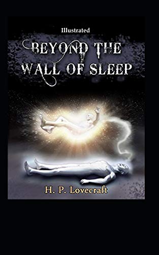 Beyond the Wall of Sleep Illustrated