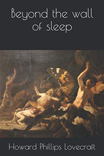 Beyond the wall of sleep