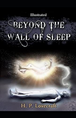Beyond the Wall of Sleep