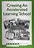 Creating an Accelerated Learning School