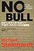 NO BULL ― ノー ブル ―――天才ヘッジファンドマネジャー マイケル・スタインハルトの自叙伝 (ウィザードブックシリーズ)