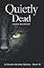 Quietly Dead (The Claudia Hershey Mystery Series)
