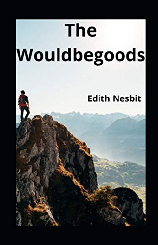 The Wouldbegoods illustrated