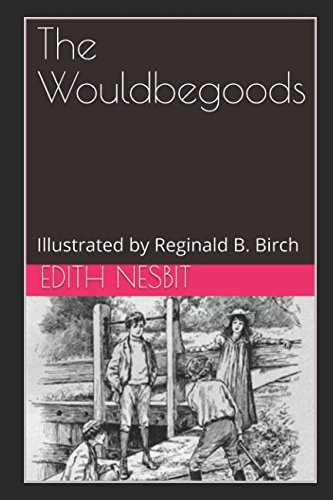 The Wouldbegoods: Illustrated by Reginald B. Birch