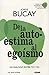 De la autoestima al egoísmo (Nueva edición)