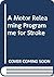 A Motor Relearning Programme for Stroke