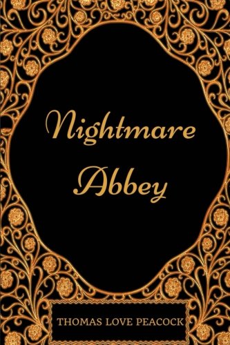 Nightmare Abbey: By Thomas Love Peacock - Illustrated