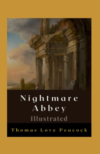 Nightmare Abbey Illustrated: Fiction, Humour