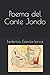 Poema del Cante Jondo by Federico García Lorca Poema del Cante Jondo by Federico García Lorca