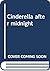 Cinderella after midnight