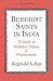 BUDDHIST SAINTS IN INDIA EPZI P