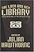 The Lock and Key Library [Facsimile Edition]: Classic French Mystery and Detective Stories