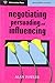 Negotiating,persuading And Influencing