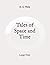 Tales of Space and Time: Large Print