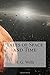 Tales of Space and Time