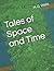 Tales of Space and Time