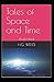 Tales of Space and Time Illustrated