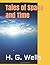 Tales of Space and Time