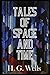 Tales of Space and Time