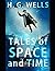 Tales of Space and Time