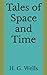 Tales of Space and Time