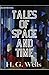 Tales of Space and Time Illustrated
