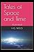 Tales of Space and Time Illustrated
