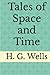 Tales of Space and Time