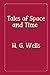 Tales of Space and Time: Rose Premium Edition