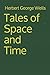 Tales of Space and Time