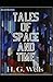 Tales of Space and Time Illustrated