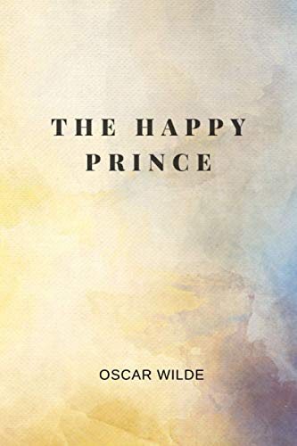 The Happy Prince by Oscar Wilde