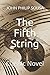 The Fifth String: Classic Novel