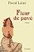Fleur de pavé (French Edition)