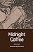 Midnight Coffee: Poems