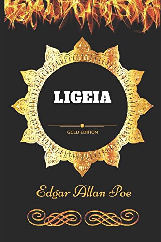 Ligeia: By Edgar Allan Poe - Illustrated