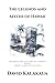 The Legends and Myths of Hawaii: The Fables and Folk-Lore of a Strange People : Great Classics Collection